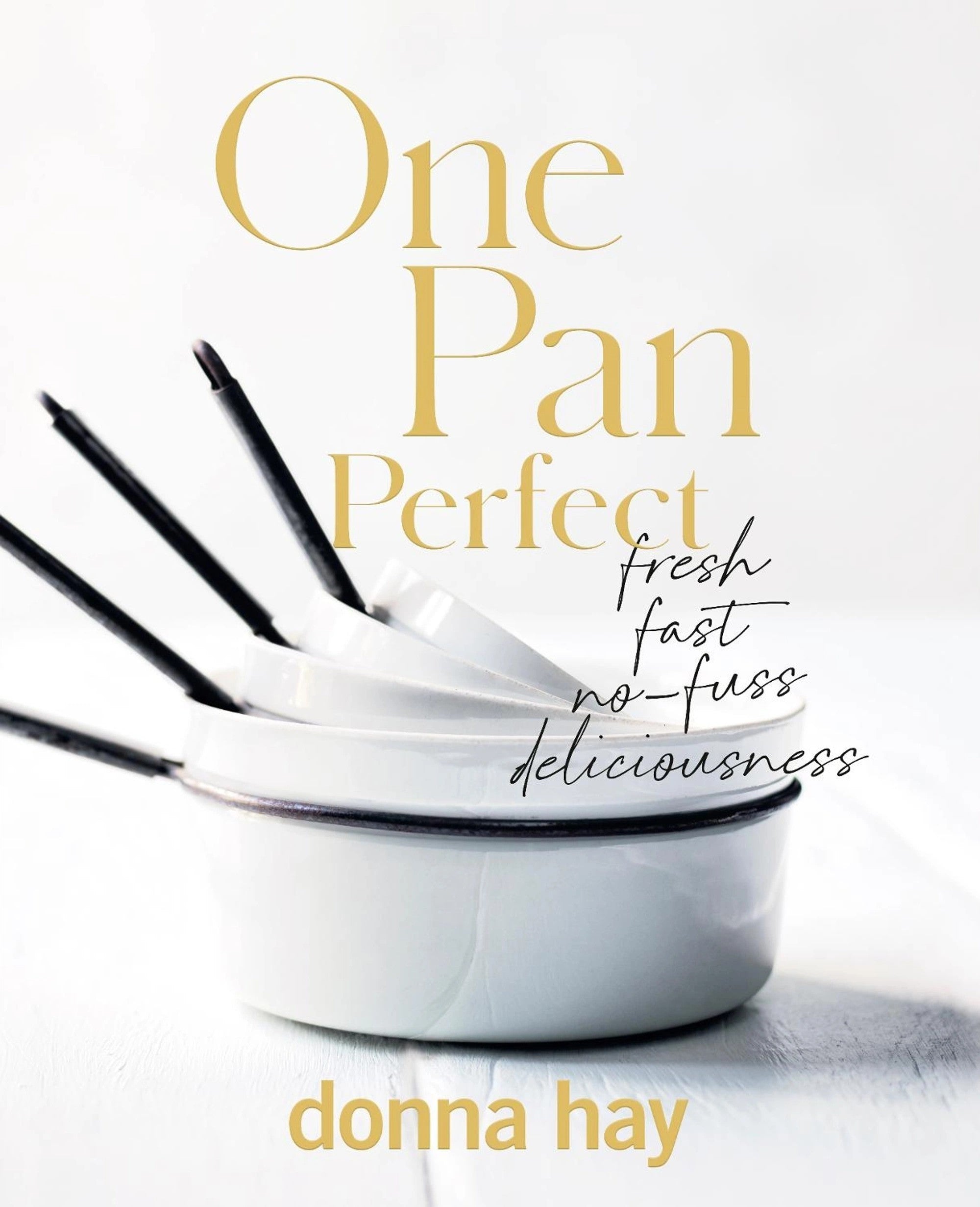 One Pan Perfect by Donna Hay